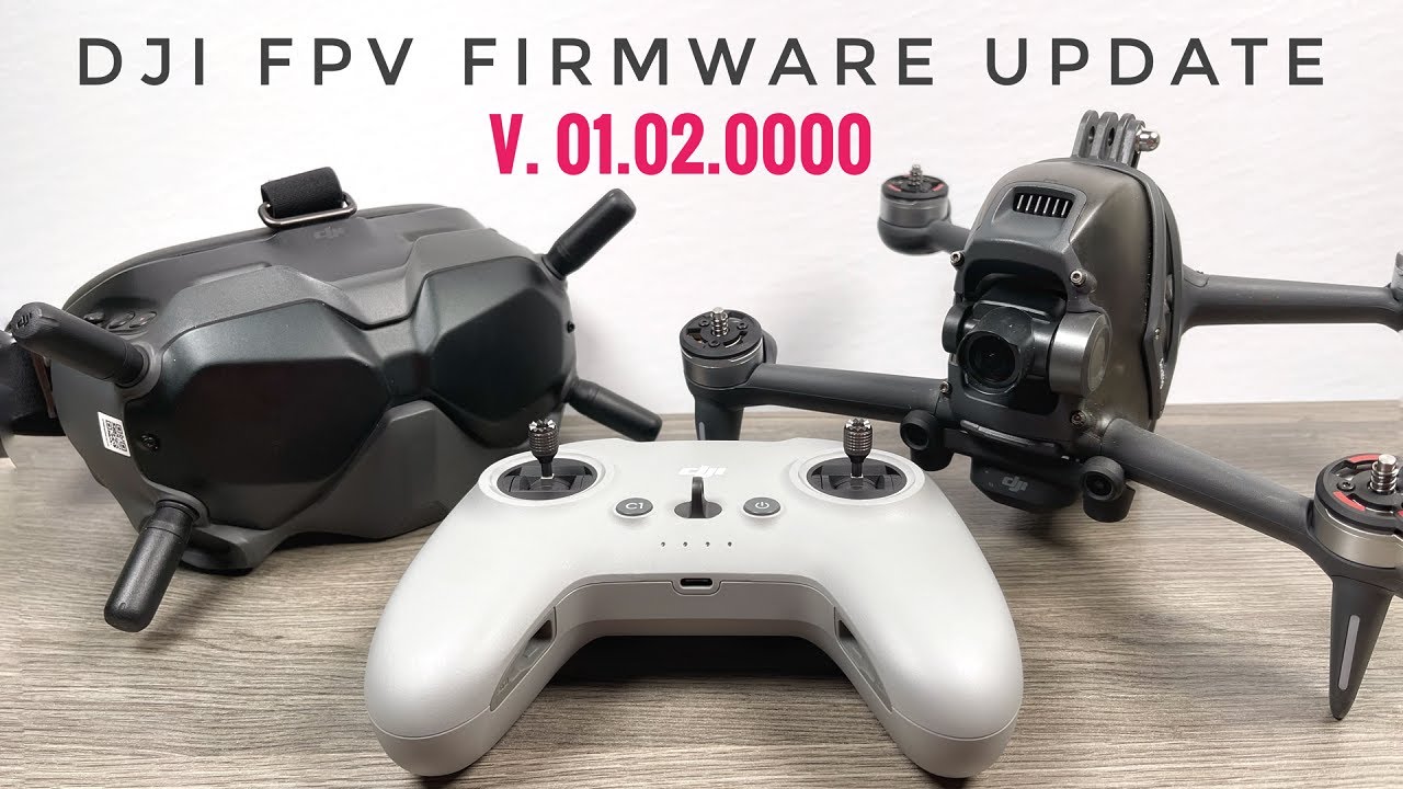 DJI FPV Drone Firmware Update v01.02.0000 | Whats New