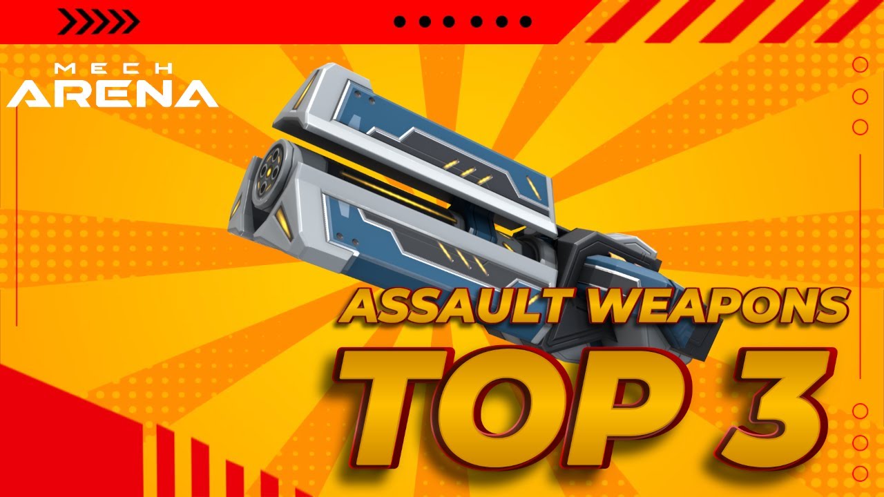 TOP 3 Best Assault Weapons | Mech Arena |