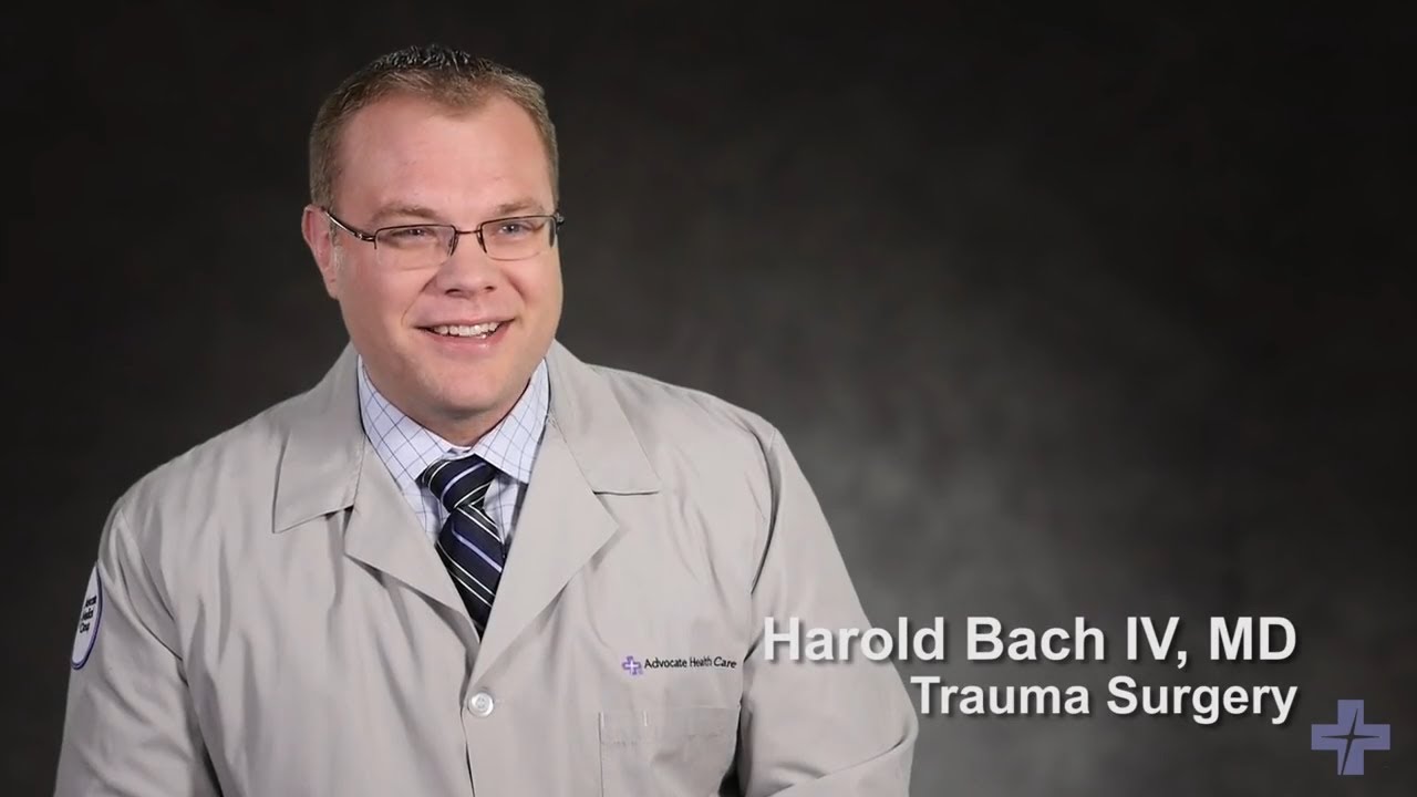 Meet Dr. Harold Bach, Trauma Surgery - Advocate Health Care