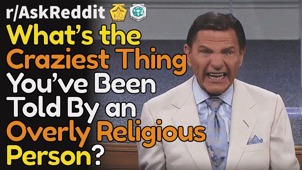 Самые безумные вещи, сказанные чрезмерно религиозными людьми (r/AskReddit Top Posts | Reddit Bites)