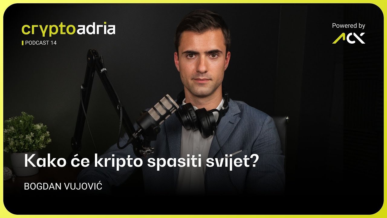 Kako će kripto spasiti svijet? | CryptoAdria podcast