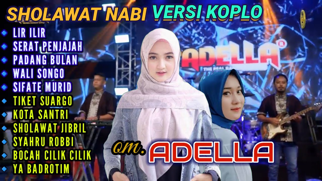 SHOLAWAT KOPLO TERBARU ADELLA FULL ALBUM 🎵LIR ILIR