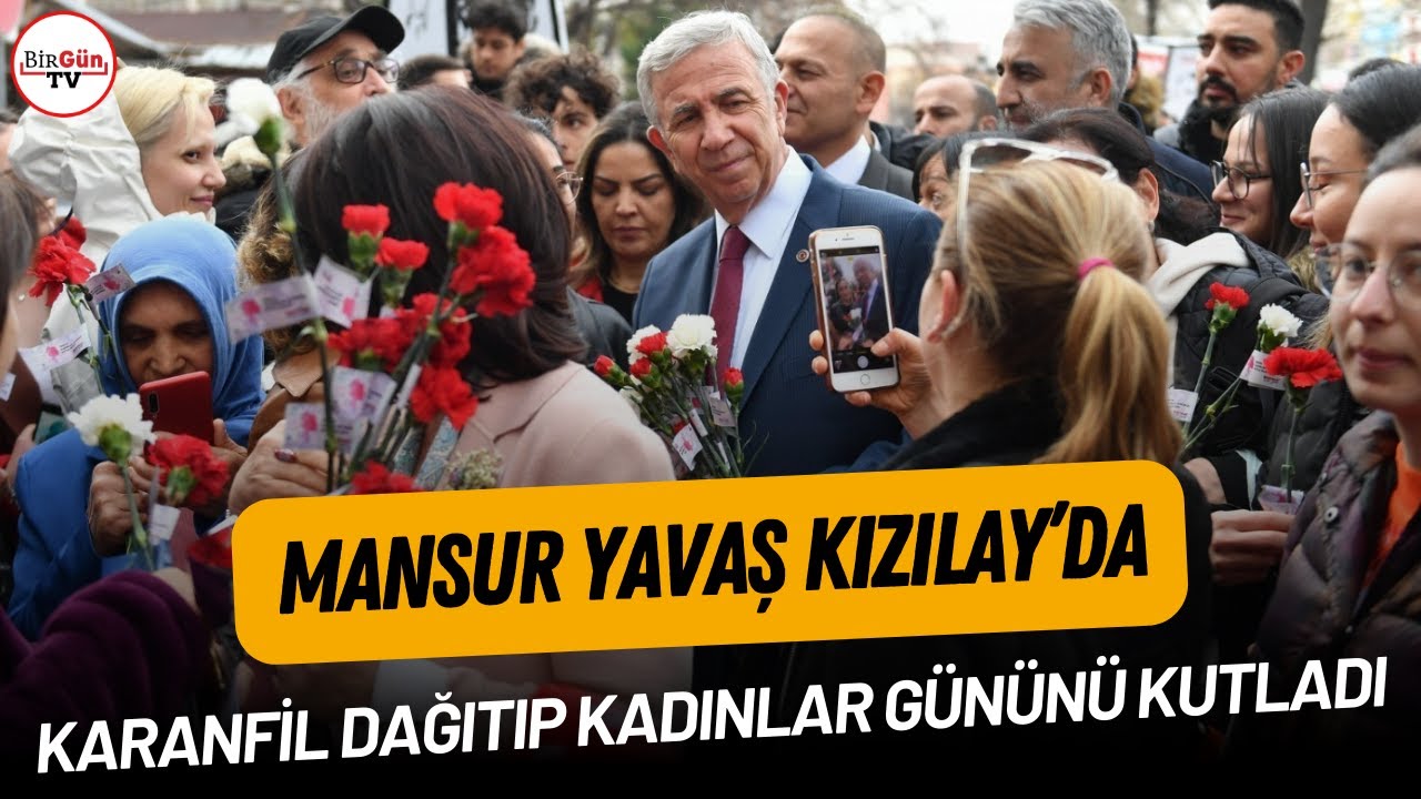 Mansur Yavaş, Kızılay'da kadınların, 8 Mart DÜnya Kadınlar Günü'nü kutladı