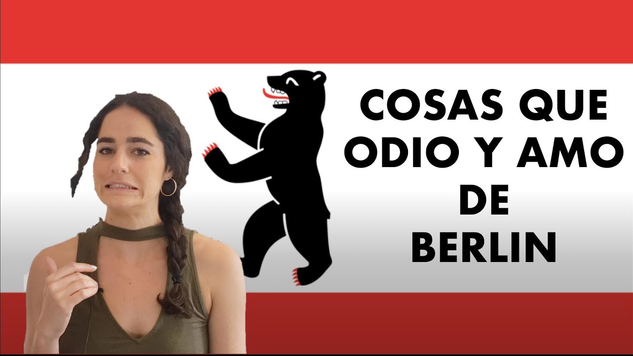 3 Cosas que odio y amo de Berlin al mismo tiempo