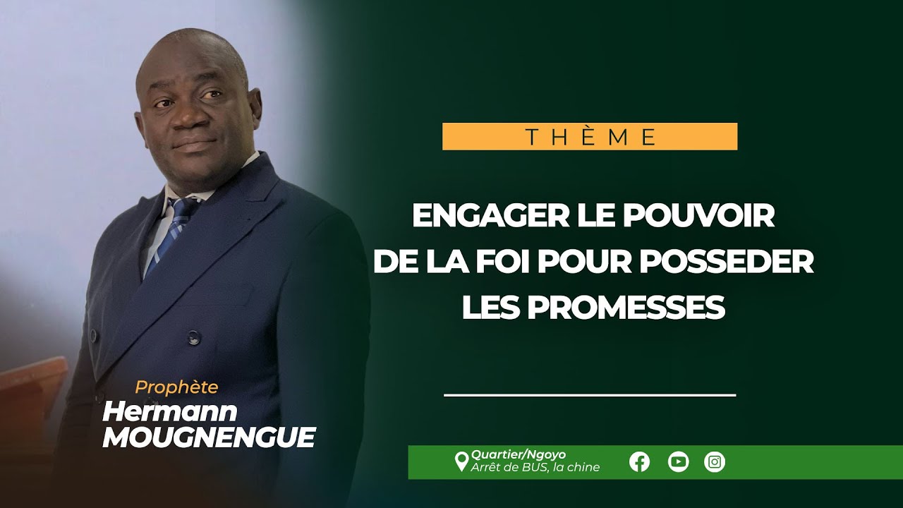 ENGAGER LE POUVOIR DE LA FOI POUR POSSEDER LES PROMESSES Suite