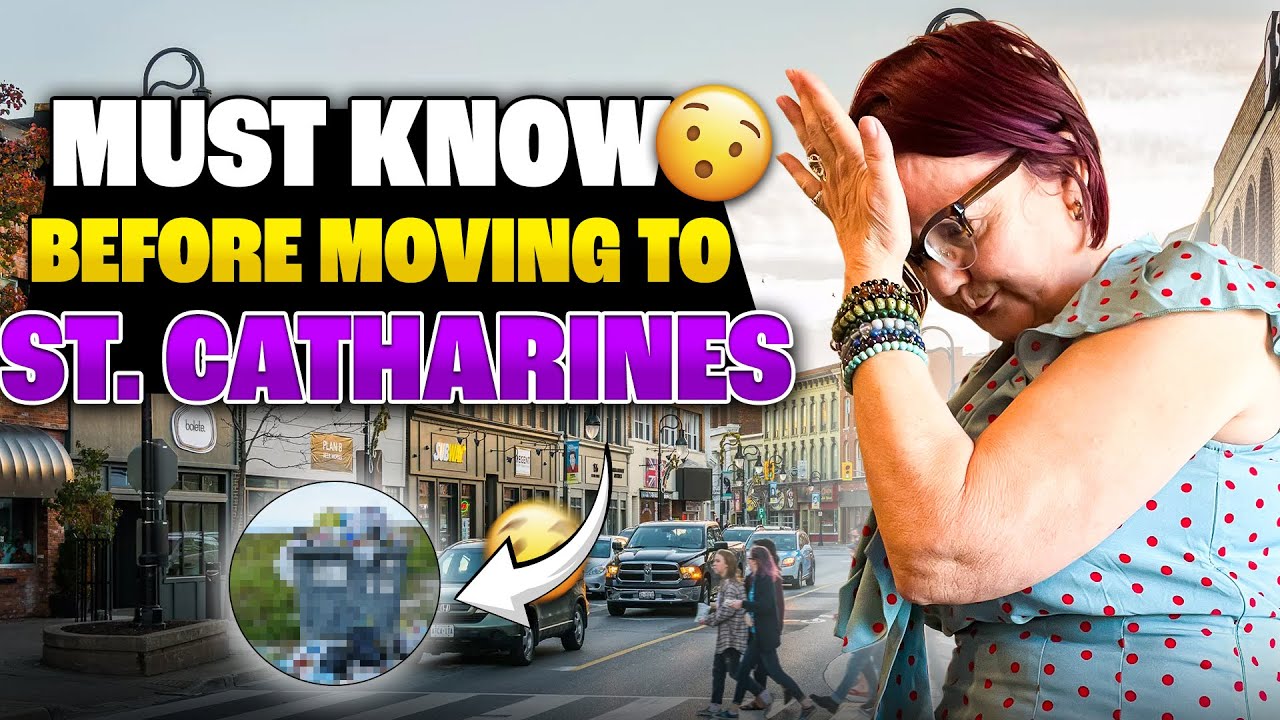 What You MUST Know Before Moving to St. Catharines | Don't Miss Out!