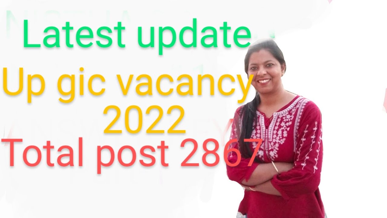 up gic vacancy 2022 (latest updates today)total post 2867