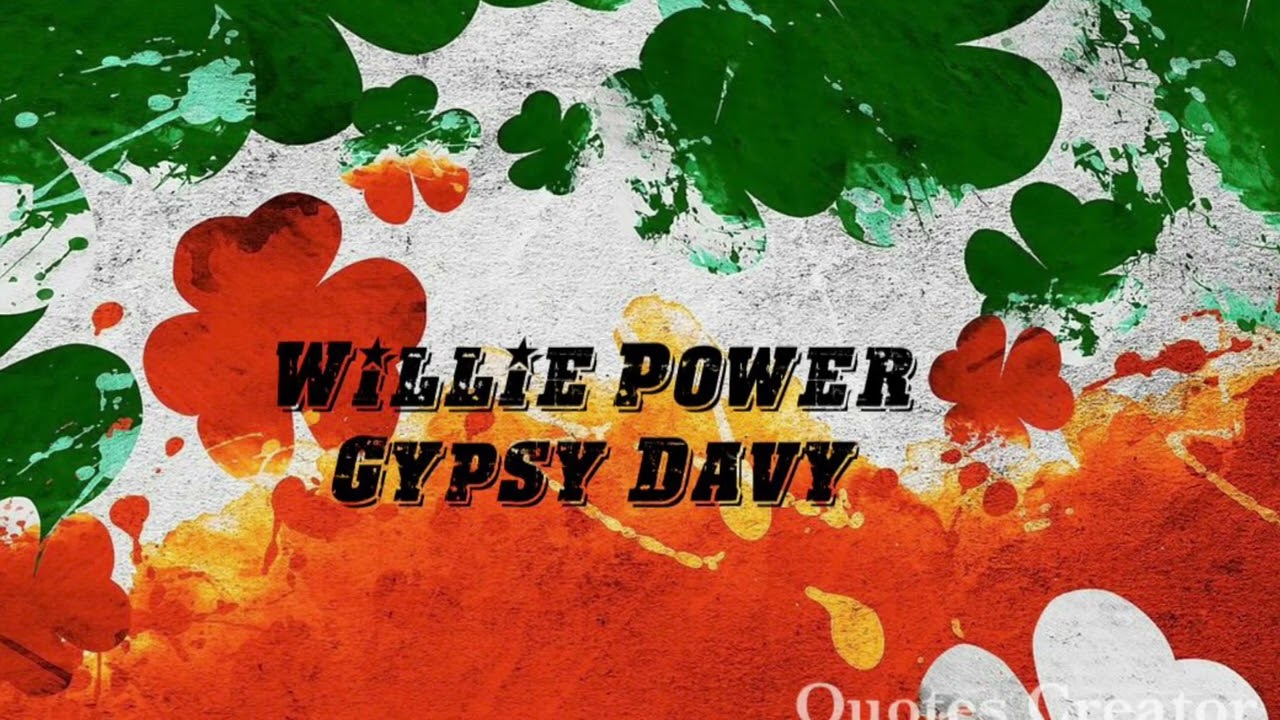 Willie Power - Gypsy Davy