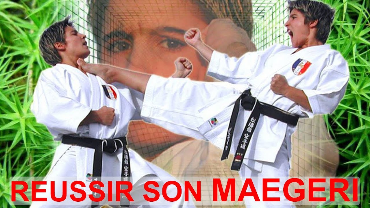 REUSSIR SON MAEGERI : technique pour avoir un coup de pied puissant et efficace