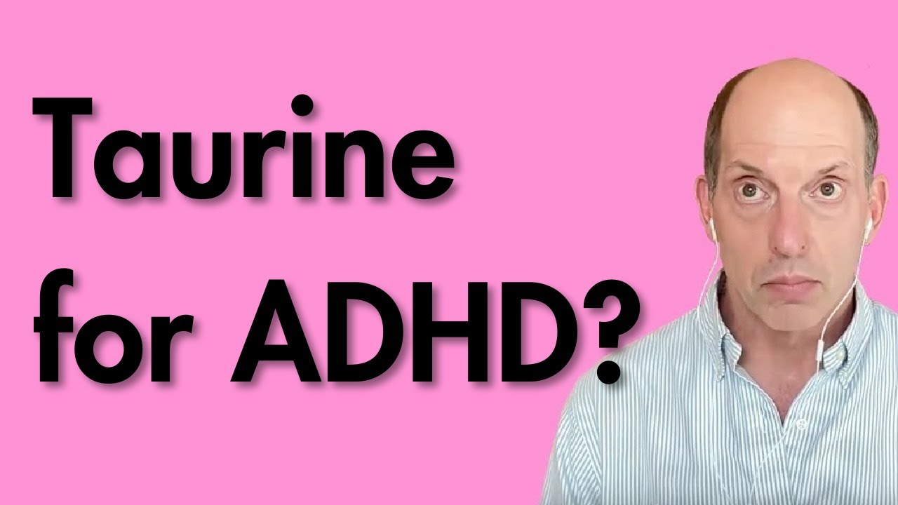Taurine for ADHD?