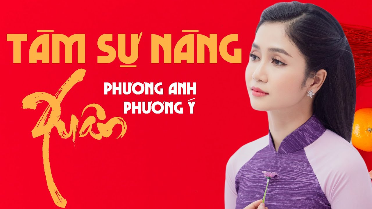 Tâm Sự Nàng Xuân - Song Ca Phương Anh ft Phương Ý [ Official MV ]
