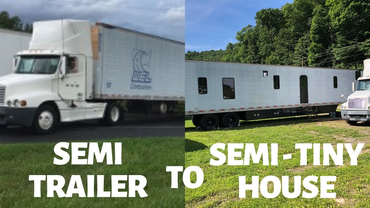 Semi Trailer to Semi Tiny House Off Grid Solar Living