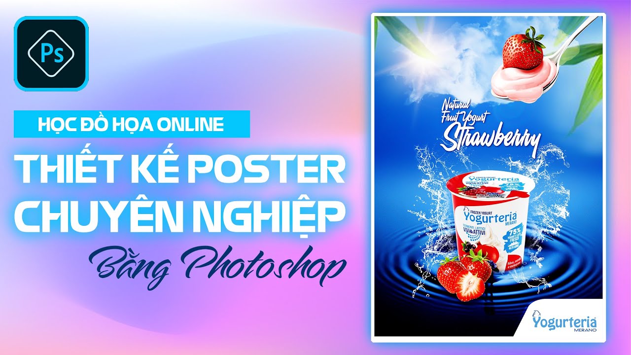 THIẾT KẾ POSTER CHUYÊN NGHIỆP | DESIGN POSTER IN PHOTOSHOP