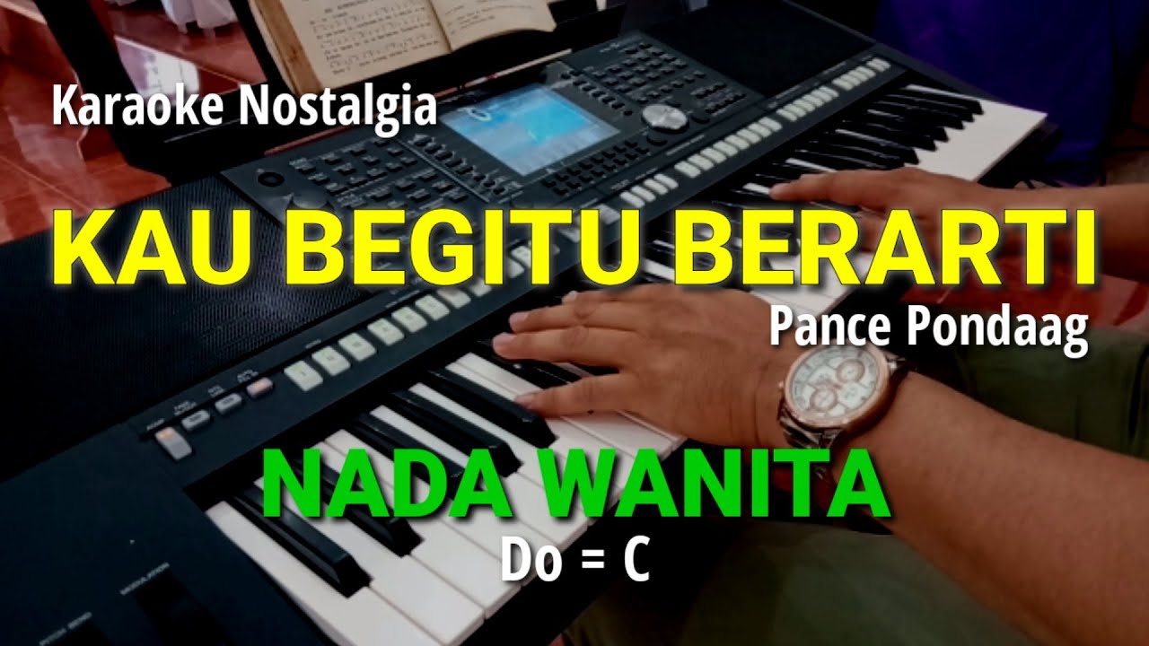 KAU BEGITU BERARTI ll Pance P ll Karaoke Nada Wanita