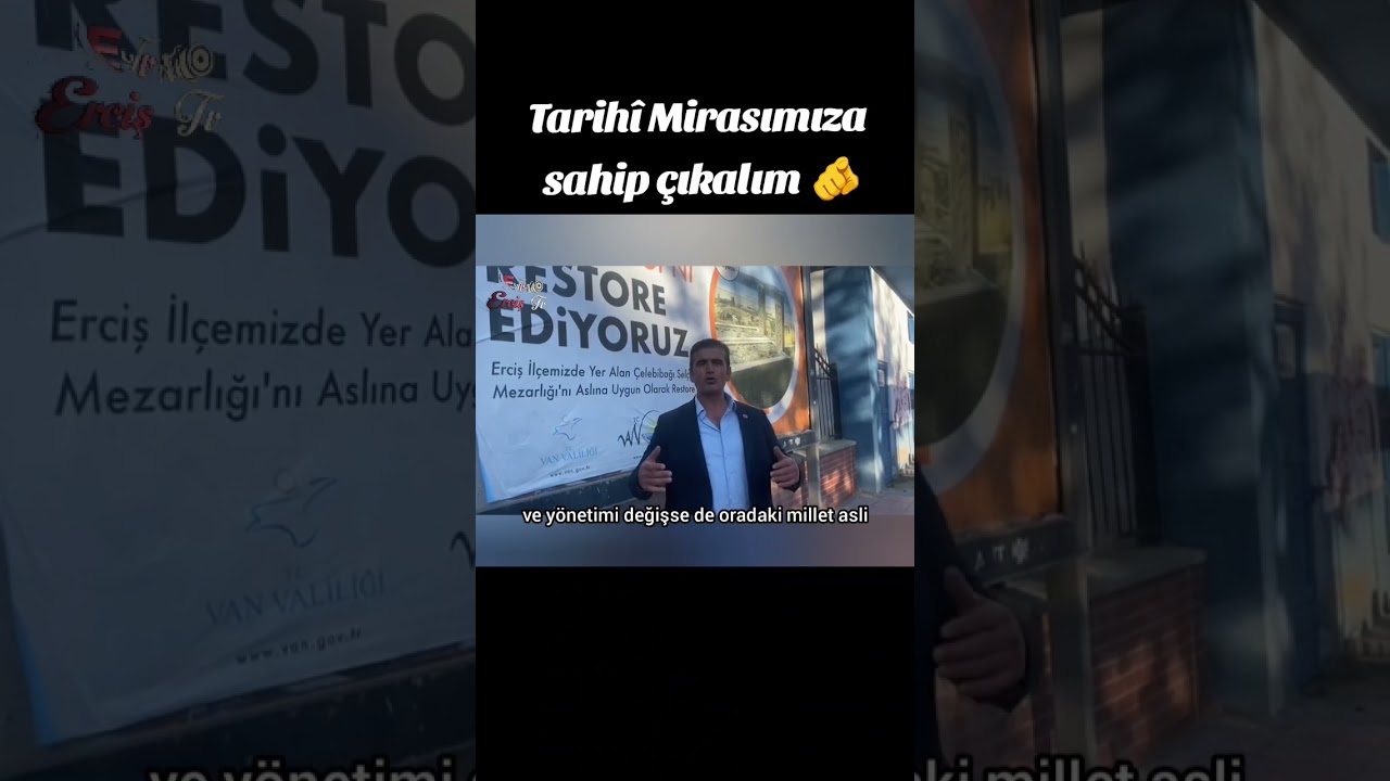 Erciş'liler tarihî Mirasımıza sahip çıksın....