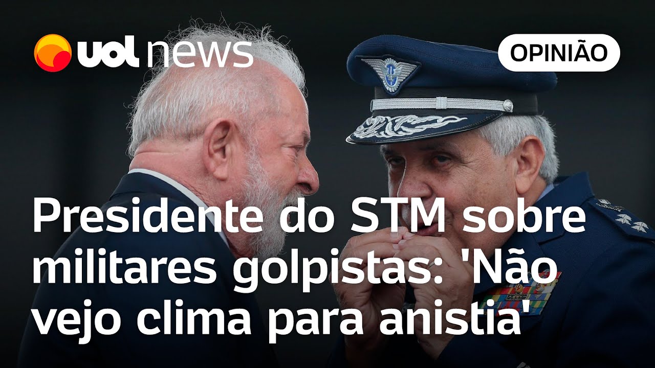Presidente do STM sobre militares golpistas: 'Não vejo clima para anistia'