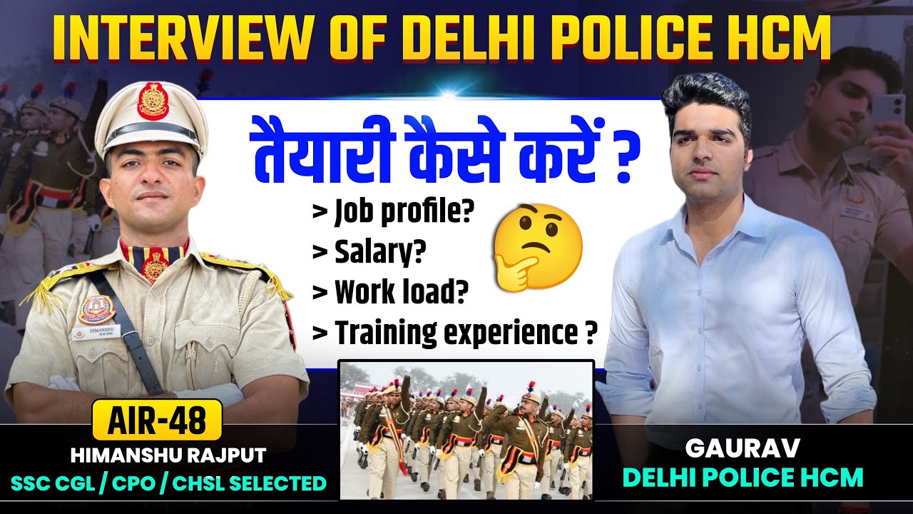 Full Interview of Delhi Police HCM | ऐसे लो selection | Books? Salary? Strategy? #ssc #uniform
