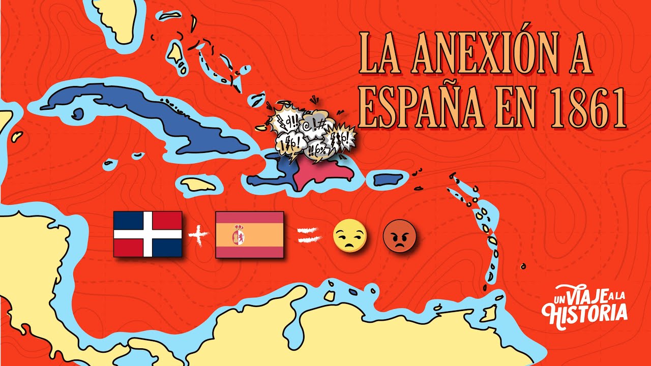29: La Restauración Parte 1/4, La Anexión a España 1861.