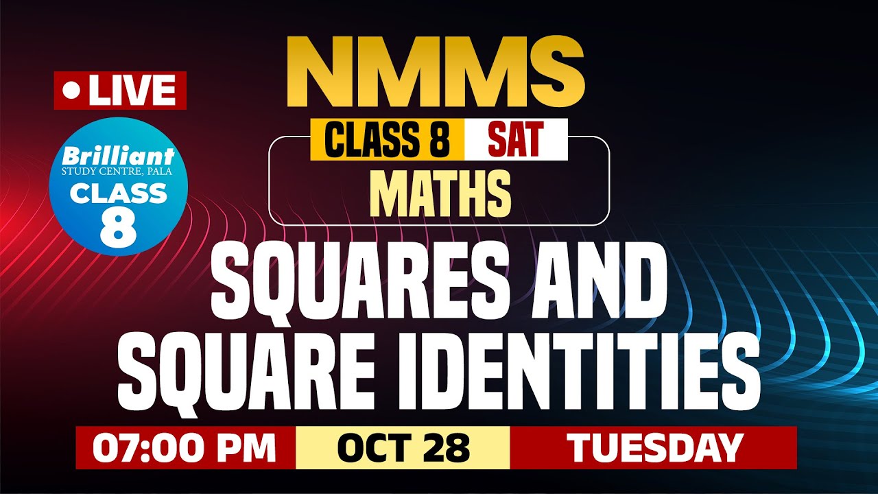 NMMS SAT 2026 | Class 8 | SQUARES AND SQUARE IDENTITIES | MATHS | OCT 28 @7PM