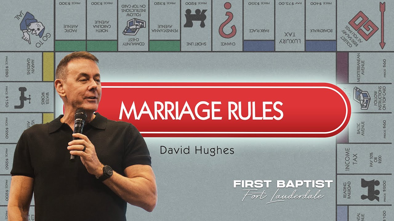 Marriage Rules | Pastor David Hughes