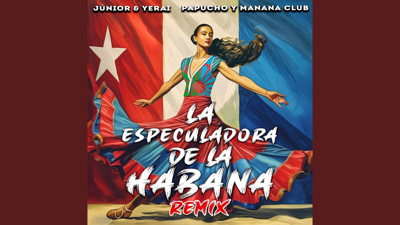 La Especuladora De La Habana (Remix)