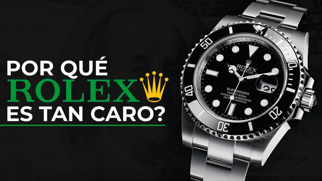 &iquest;POR QU&Eacute; ROLEX ES TAN CARO? 💰