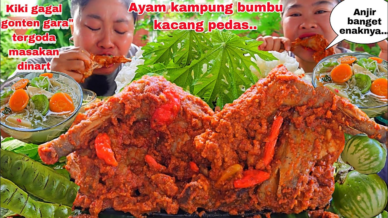 KIKI TERGODA MASAKAN DINART ,AYAM KAMPUNG BUMBU KACANG + SOP GAMBAS BIHUN WARTEL
