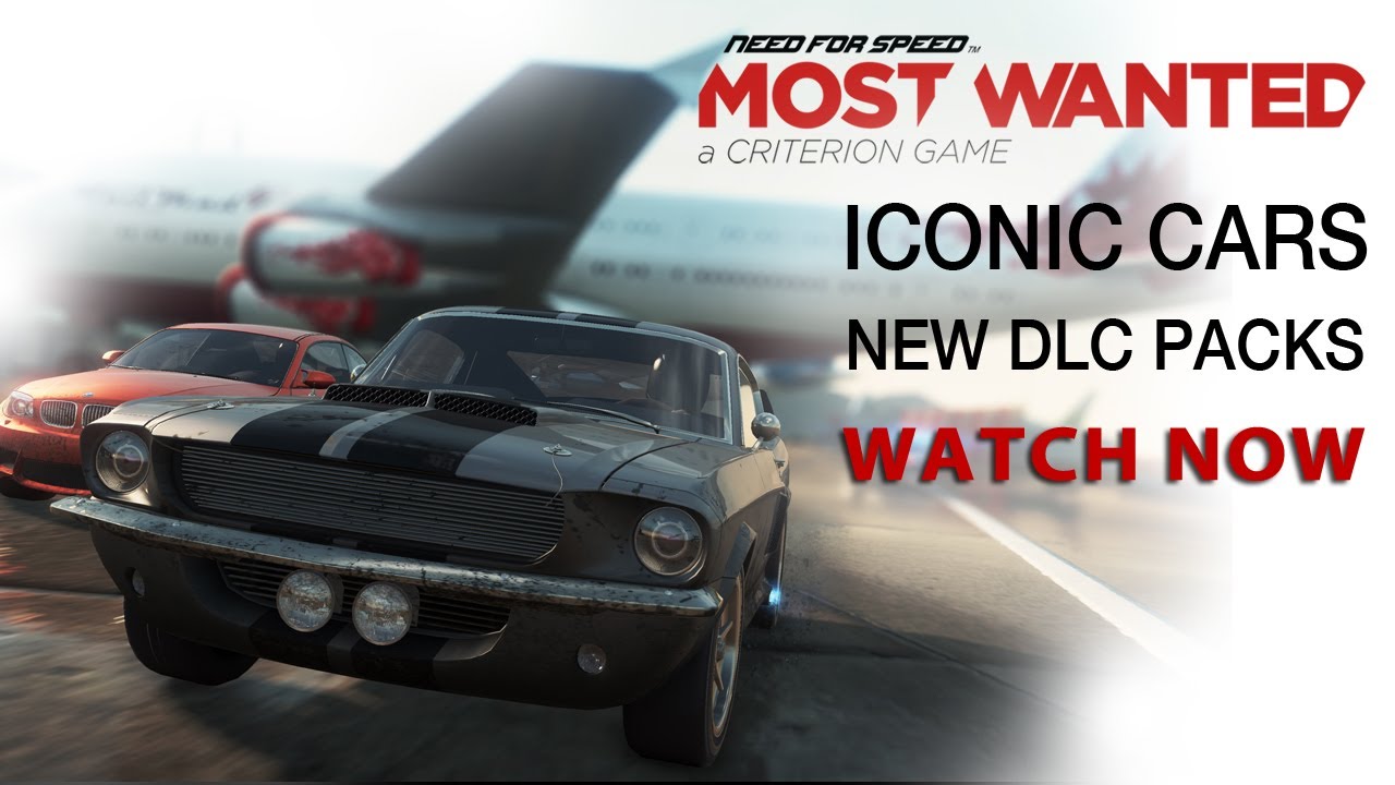 PWNED - Need for Speed Most Wanted | New DLC Packs and Iconic Cars | PWNED February 2013
