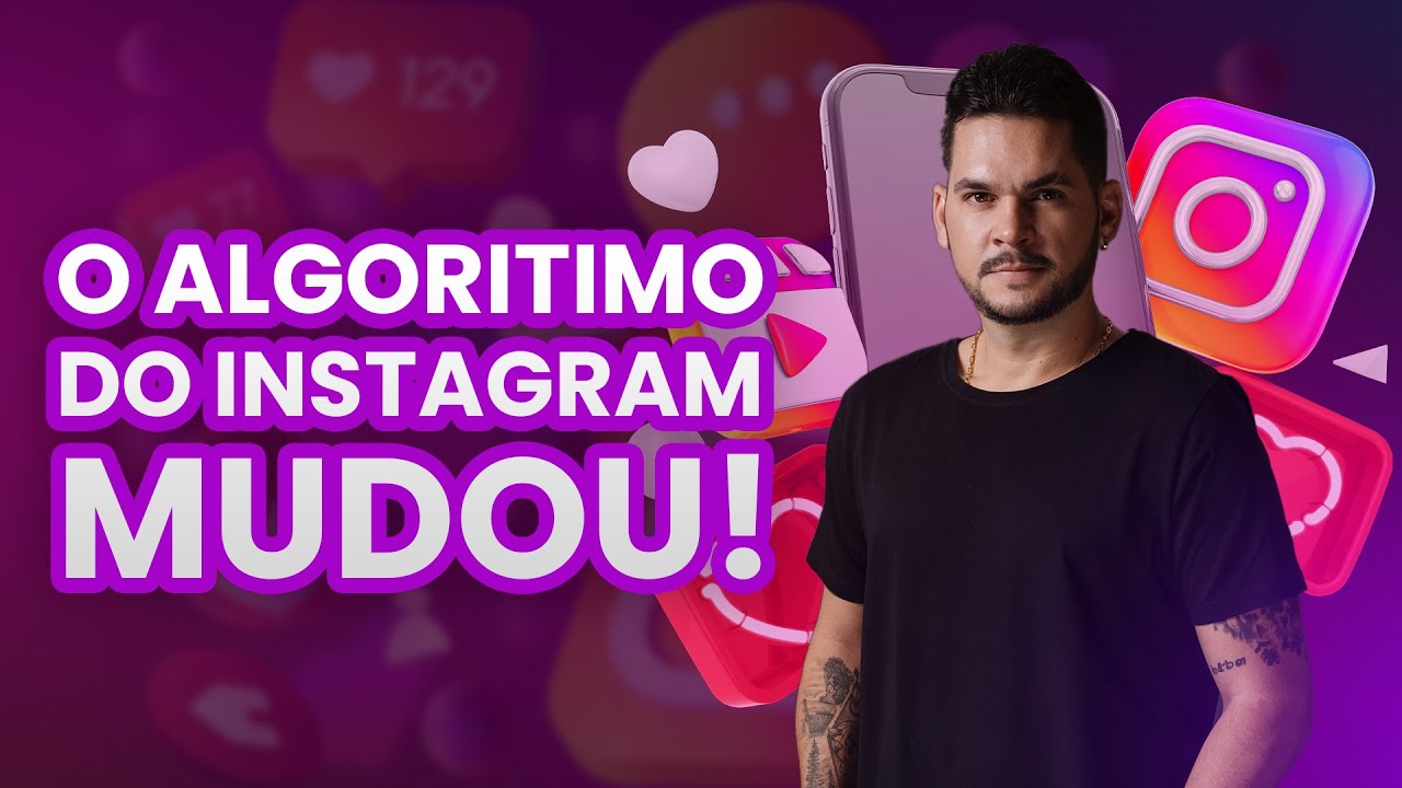 AGORA MENOS É MAIS, ENTENDA COMO O ALGORITIMO DO INSTAGRAM MUDOU EM 2023!