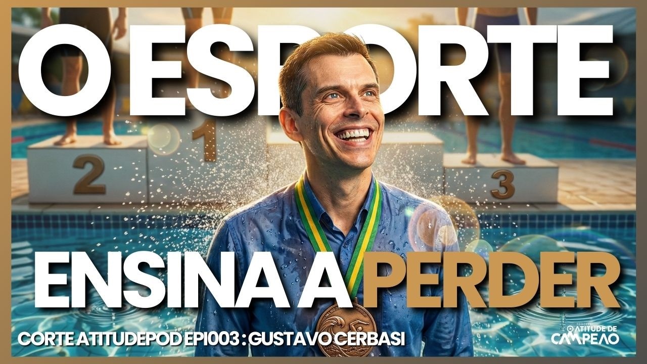 O esporte ensina a perder | Atitude de Campeão