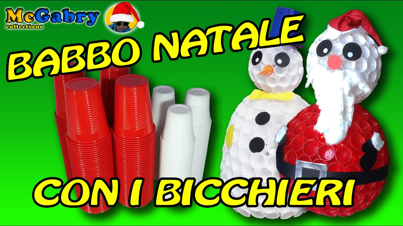 BABBO NATALE CON I BICCHIERI DI PLASTICA E PUPAZZO DI NEVE-SANTA CLAUS WITH GLASSES