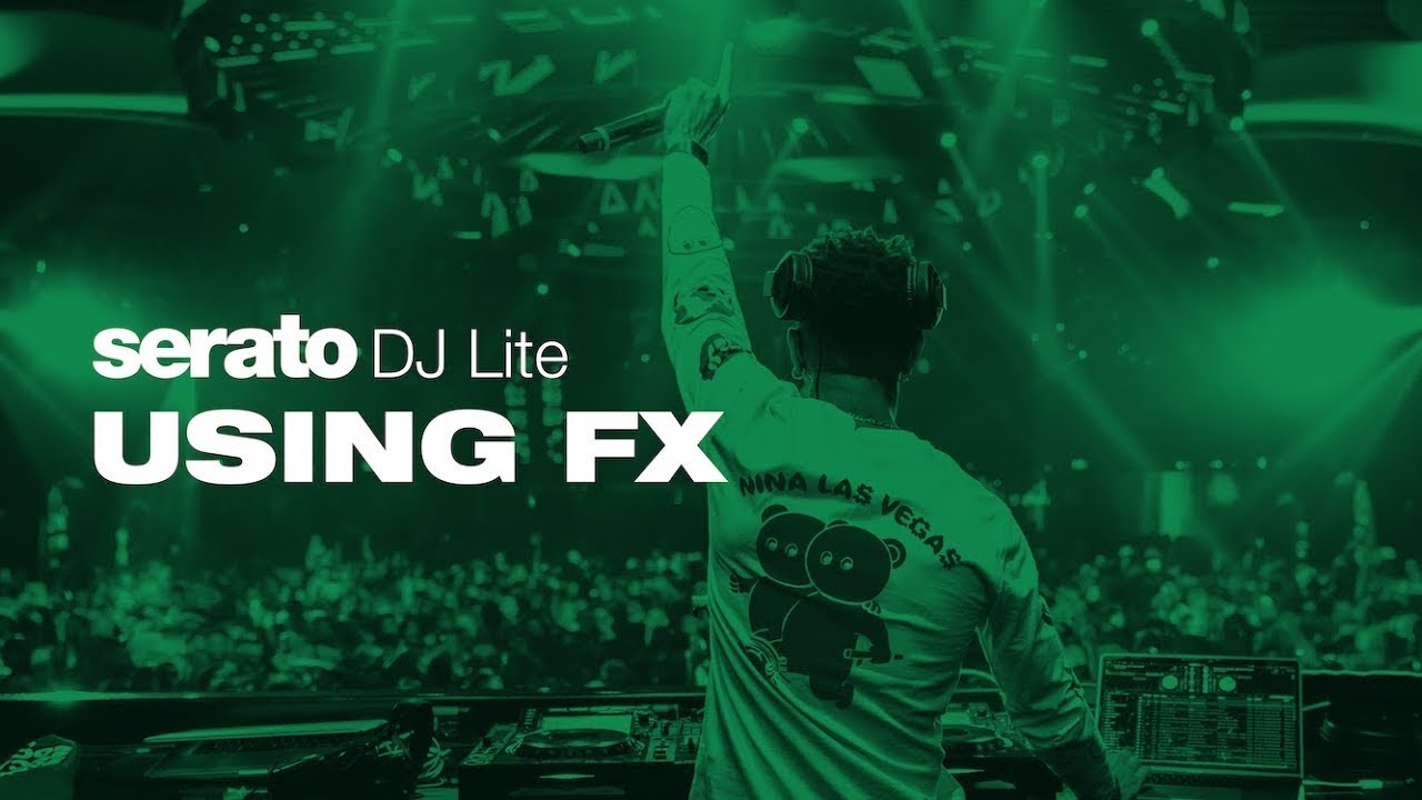 How to use FX in Serato DJ Lite