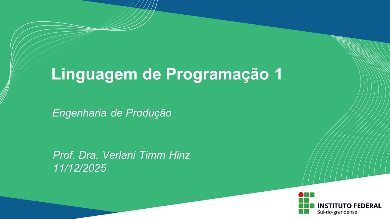 Aula Síncrona de Linguagem de Programação 1 - 11/12/2025, das 19h30 às 21h