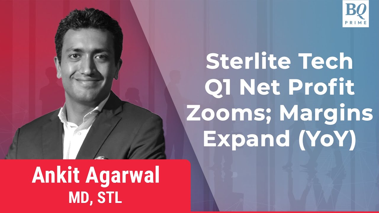 Q1 Review: Sterlite Tech's Net Profit Jumps; Orderbook Grows | BQ Prime