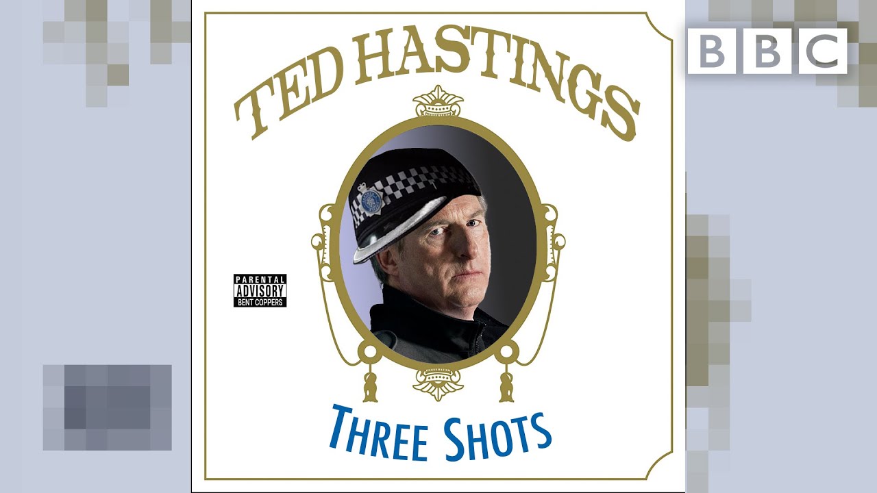 Ted&rsquo;s second hit song: 'Three shots' | Line Of Duty - BBC