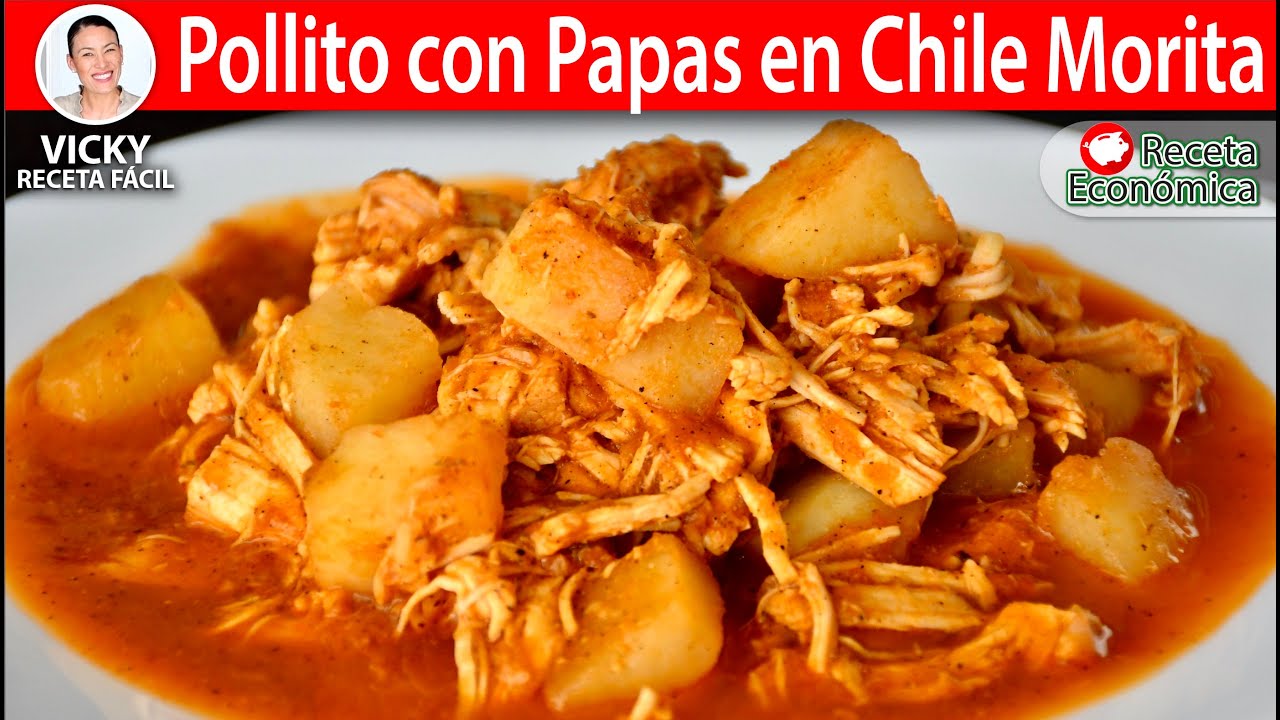 POLLITO CON PAPAS EN CHILE MORITA | Vicky Receta Facil