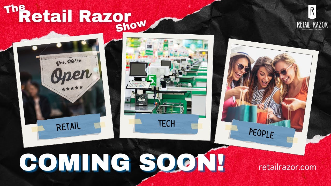 The Retail Razor Show: Cutting Through the Clutter!