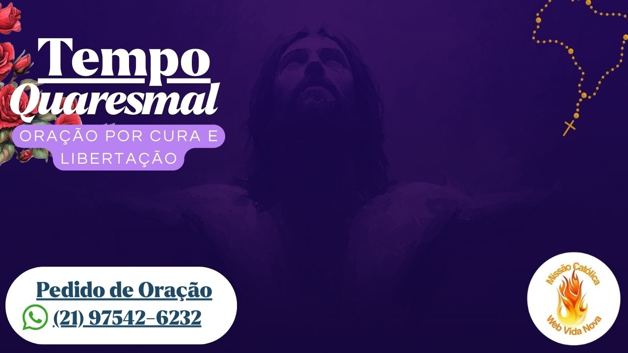 6º Dia // Tempo Quaresmal / Oração por Cura e Libertação // Pedro Mesquita // Web Vida Nova