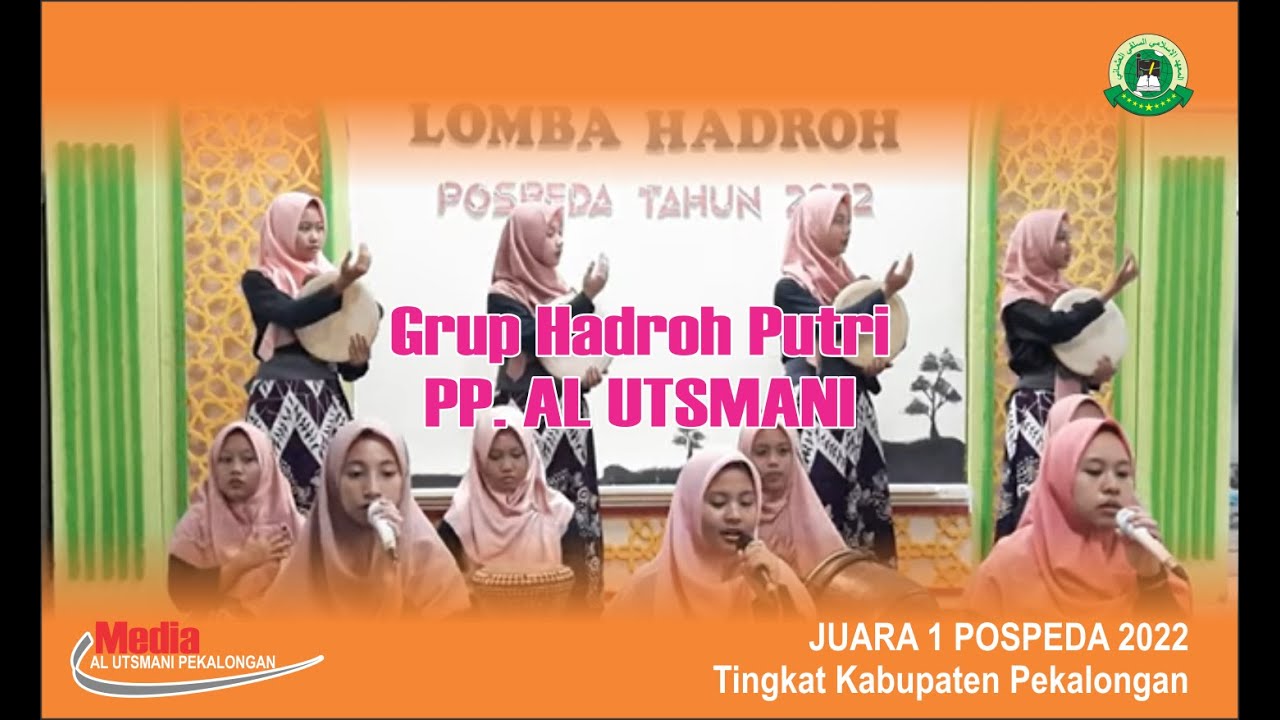Juara 1 POSPEDA 2022 Tingkat Kabupaten Pekalongan Hadroh PP. Al Utsmani Putri #pospeda 2022