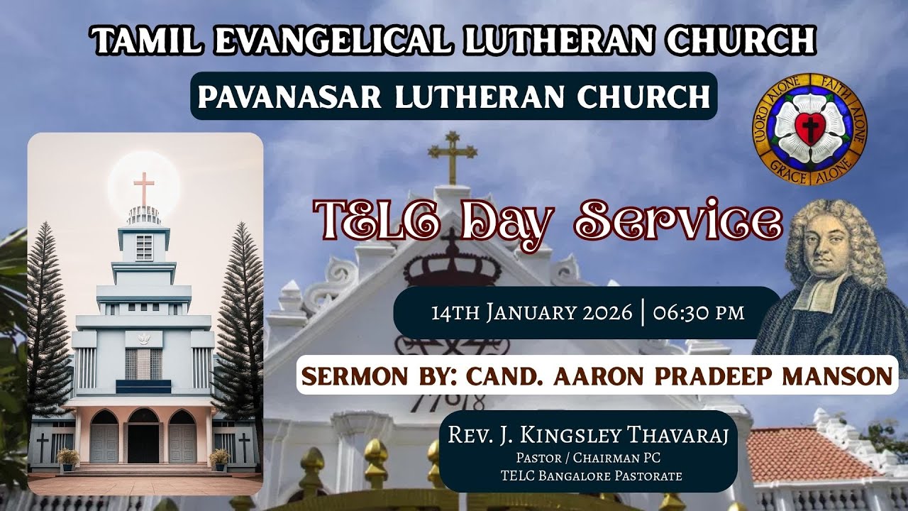 TELC Day Service - 06:30 pm (14th Jan 2026) | T.E.L.C. Pavanasar Lutheran Church, Bangalore