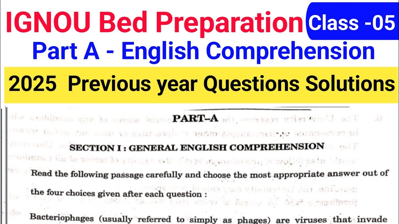  IGNOU BED GENERAL ENGLISH COMPREHENSION Passage Previous Year Questions Answer solution 2025 / 2026