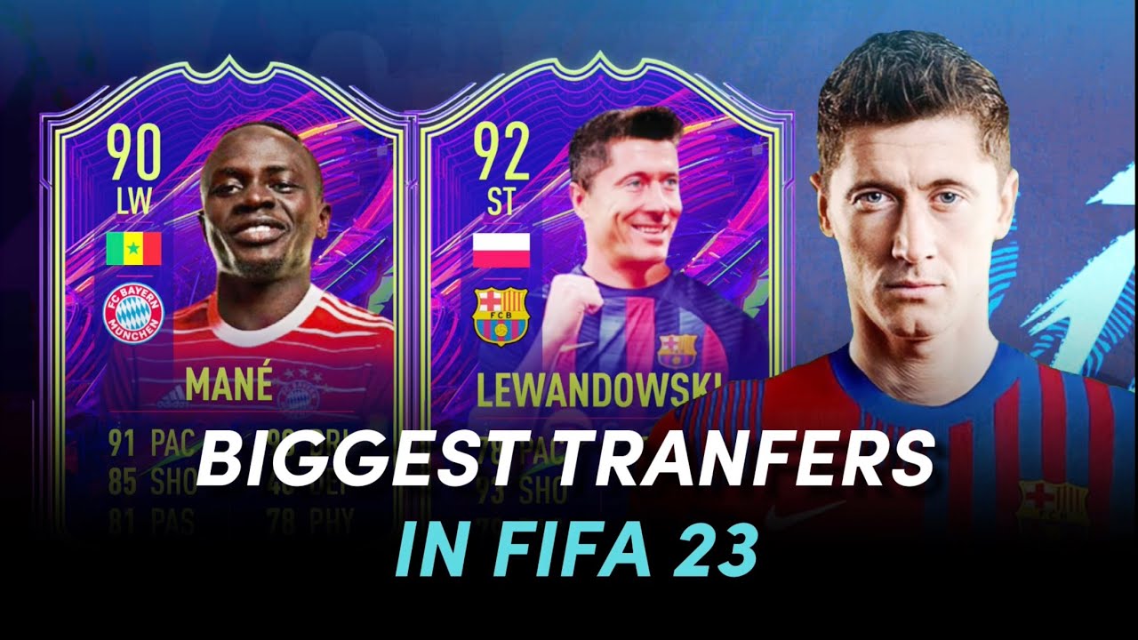 BIGGEST TRANSFERS IN FIFA 23 🤯😱🔥 FT. LEWANDOWSKI, MANÉ, MESSI