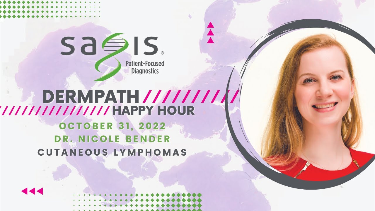 Cutaneous Lymphomas / October 2022 \ Dermpath Happy Hour