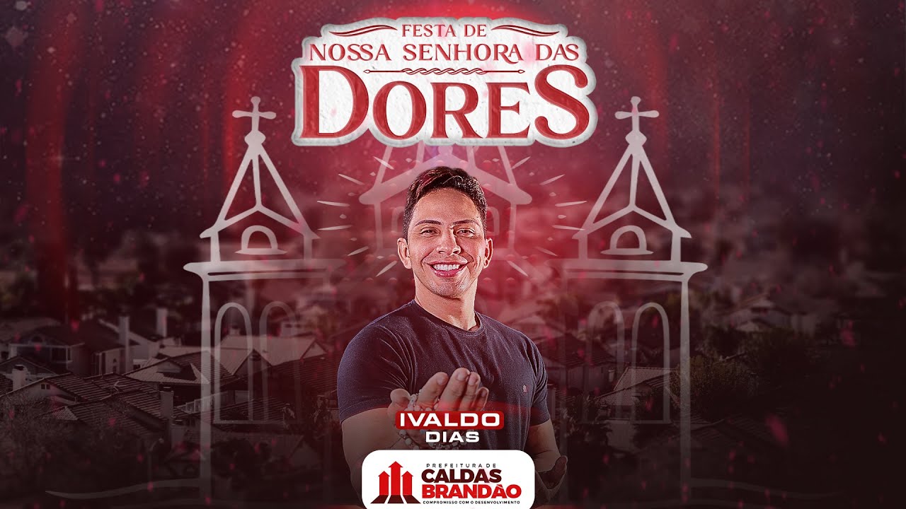 Festa Nossa Senhora Das Dores - Ivaldo Dias