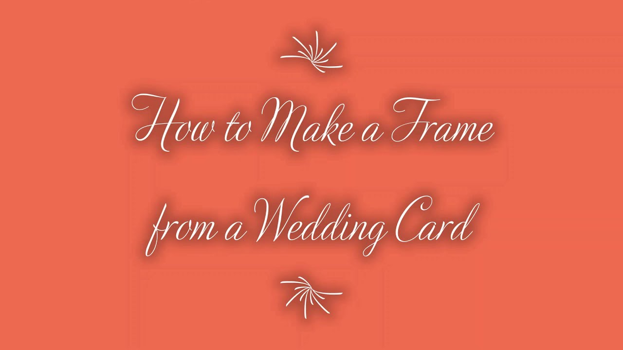 DIY: Picture Frame From Recycled Wedding Card
