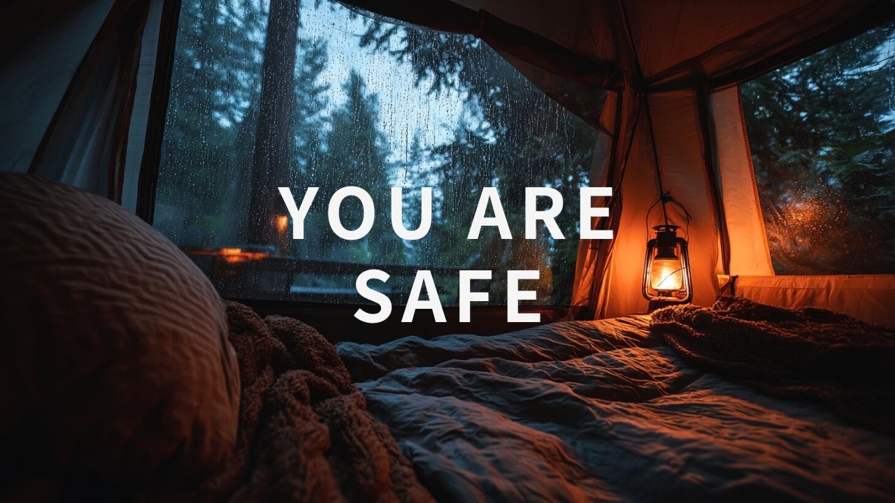 YOU ARE SAFE – Steady Rain Sounds Inside a Cozy Tent for Deep Sleep