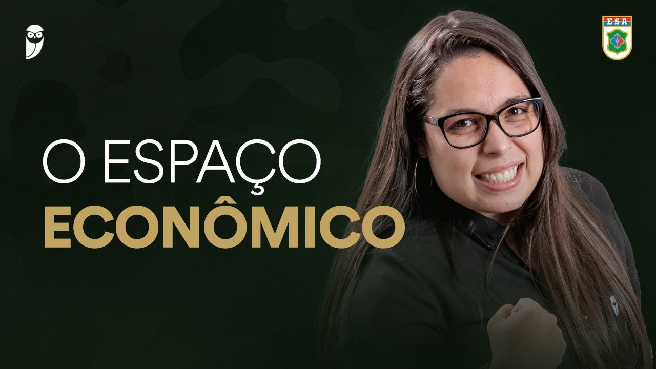 Missão 6/6 ESA 2024: O ESPAÇO ECONÔMICO - Prof.ª Priscila Lima