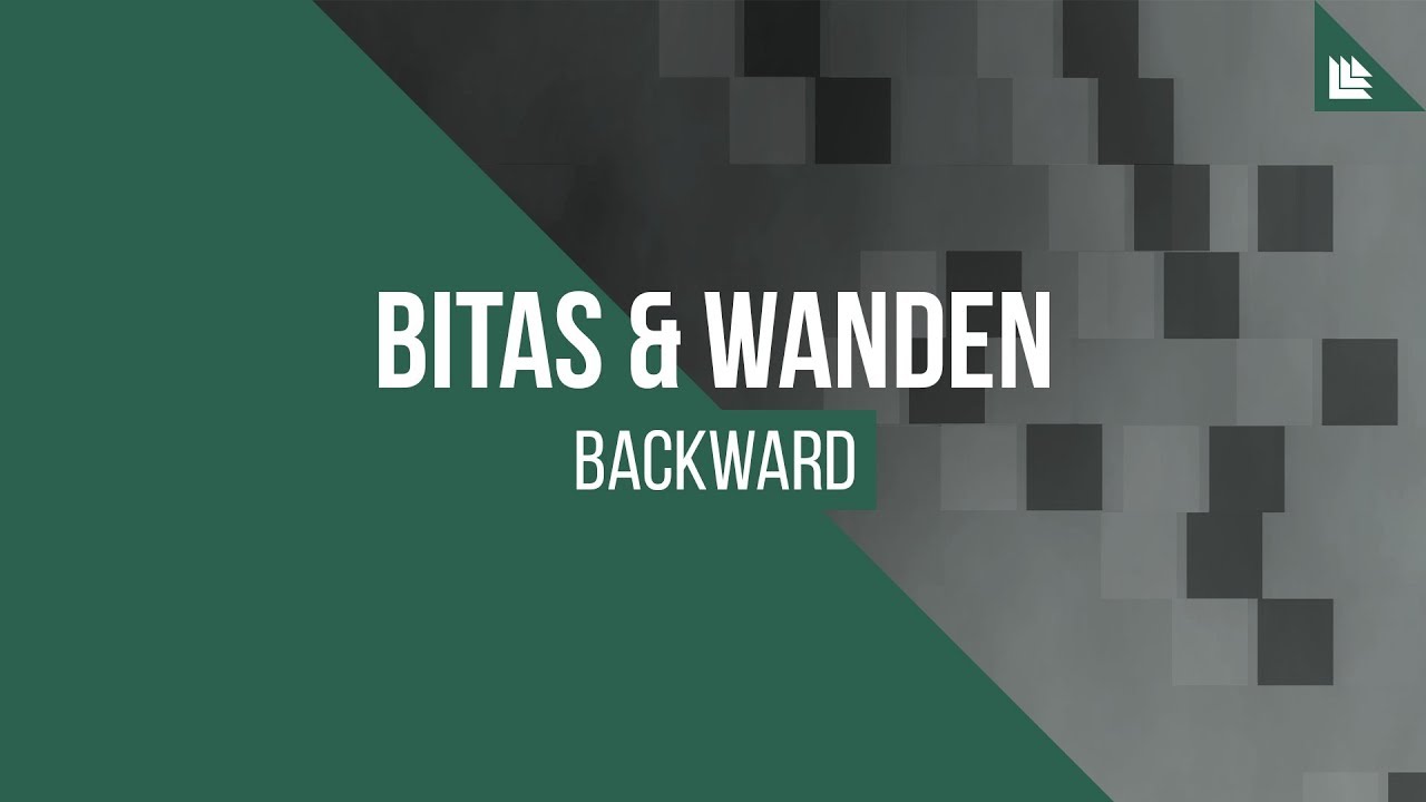 Bitas & Wanden - Backward [FREE DOWNLOAD]
