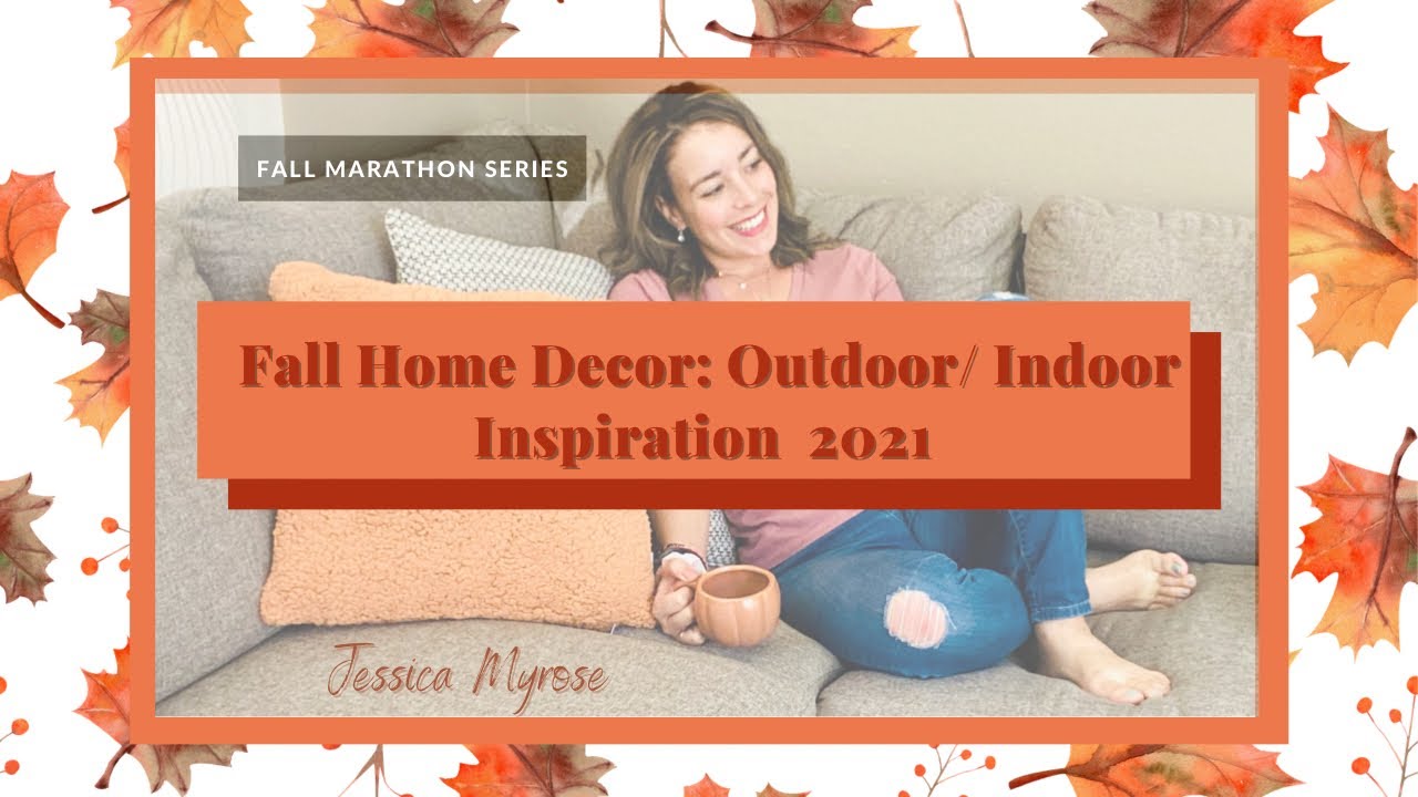 Fall Marathon: Fall Home Decor Outdoor & Indoor Inspo 2021 / Jessica Myrose