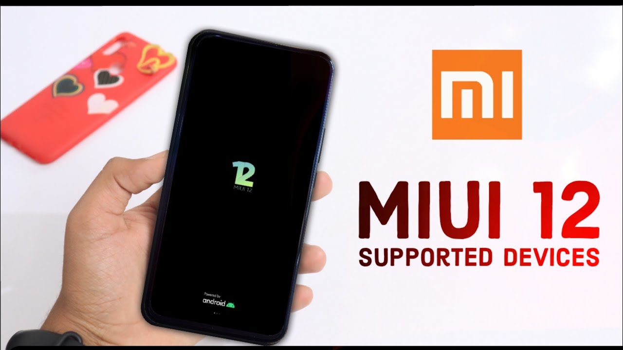 MiUi 12 Supported All Xiaomi Devices | List of XIAOMI DEVICES To Get MiUi 12 Update